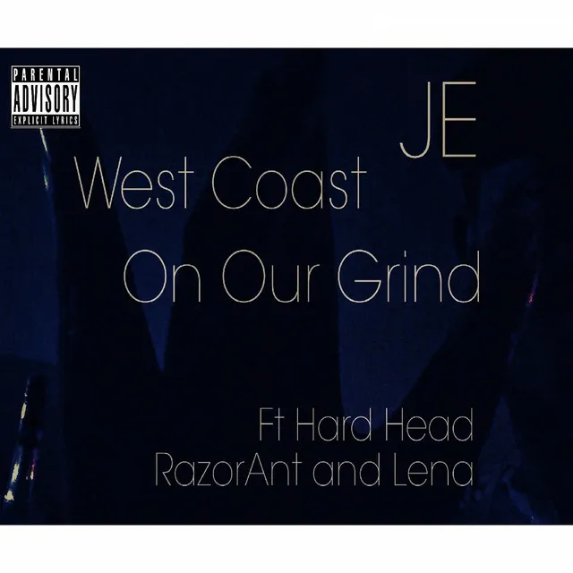 West Coast on Our Grind