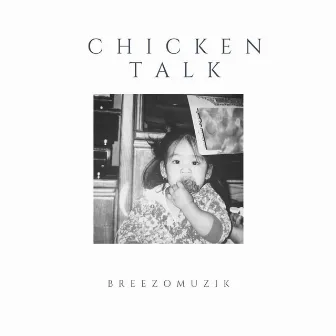 Chicken Talk by Breezo Muzik