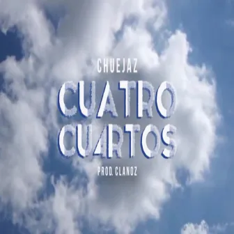 Cuatro Cuartos by Chuejaz