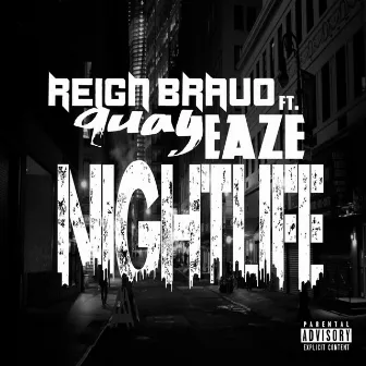 Nightlife by Reign Bravo