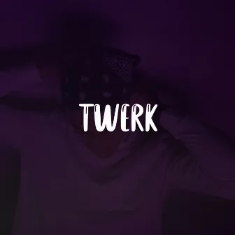 Twerk by Aka Mota