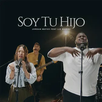 Soy Tu Hijo by Jordan Mateo