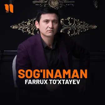 Sog'inaman by Farrux To'xtayev