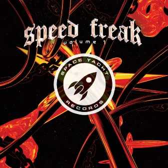 Speed Freak Vol. 1 by Space Yacht