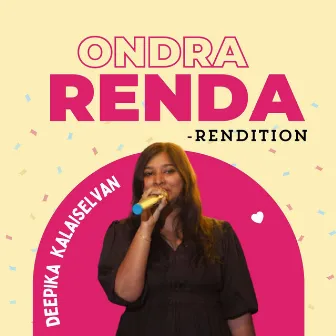 Ondra Renda - Rendition by Deepika Kalaiselvan