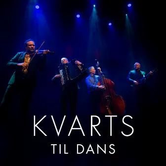 Til dans by Kvarts