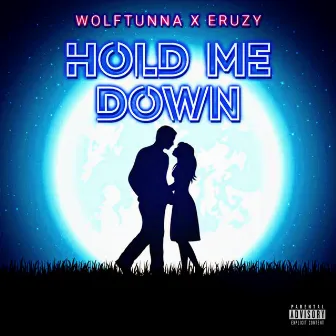 Hold Me Down by WolfTunna