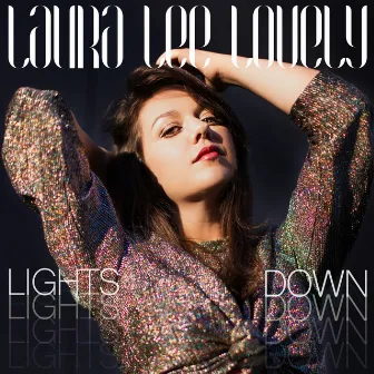 Lights Down by Laura Lee Lovely