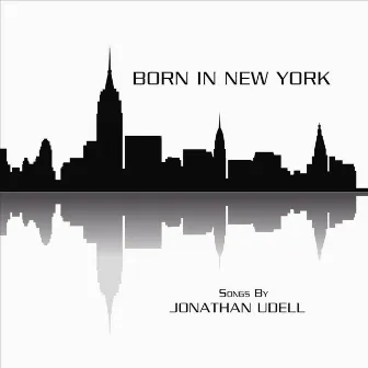 Born in New York by Jonathan Udell