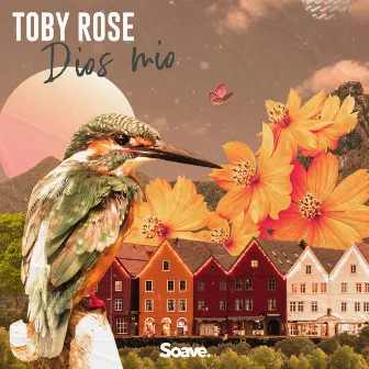 Dios Mio by Toby Rose