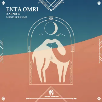 Enta Omri by Mabelle Rahme