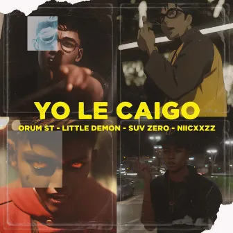 Yo Le Caigo by Orum St