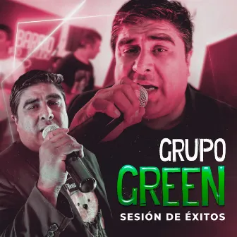 Sesion de Éxitos by Grupo Green