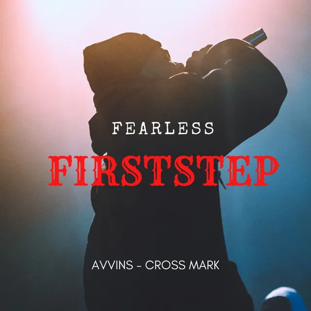 FEARLESS (FIRSTSTEP)