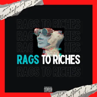 Rags To Riches by Ray Waterss