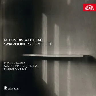 Kabeláč: Symphonies Complete by Miloslav Kabeláč