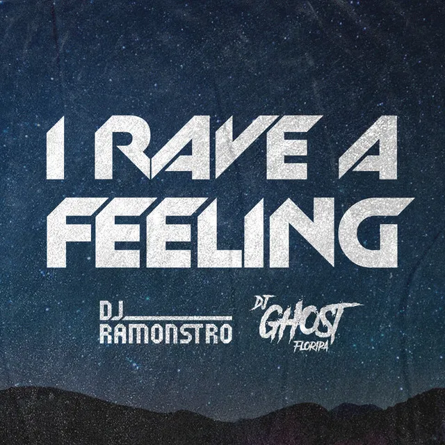 I Rave a Feeling