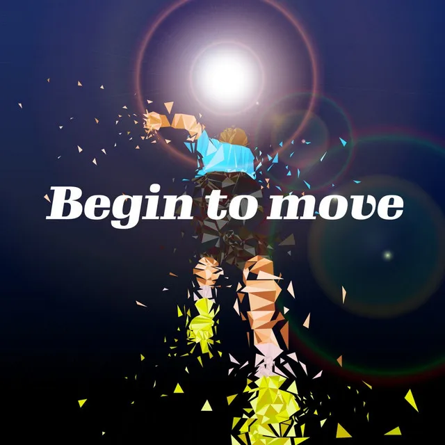 Begin to move