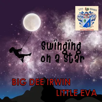 Swinging on a Star by Big Dee Irwin