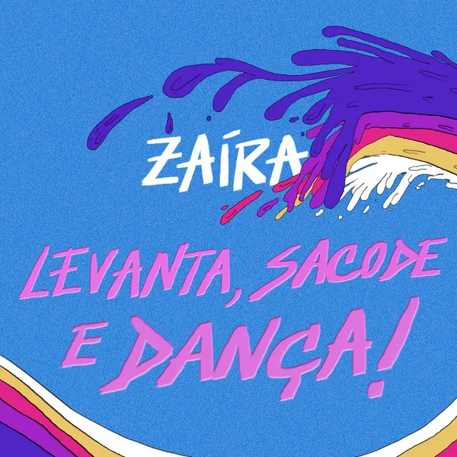 Levanta, Sacode e Dança!