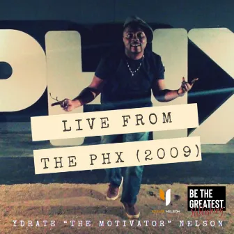 Live From The PHX by Ydrate 