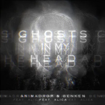 Ghosts In My Head by Benken