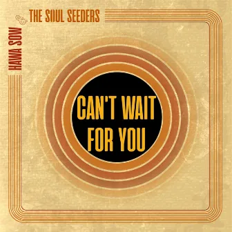 Can't Wait For You by Hawa Sow & The Soul Seeders