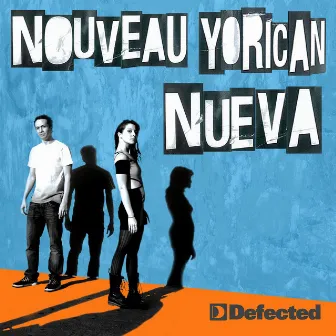 Nueva by Nouveau Yorican