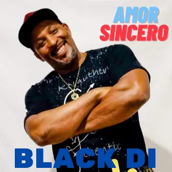 Amor Sincero by Black Di