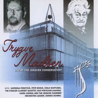 Trygve Madsen: Live in the Jánácek Conservatory by Trygve Madsen