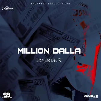 Million Dalla by Double R