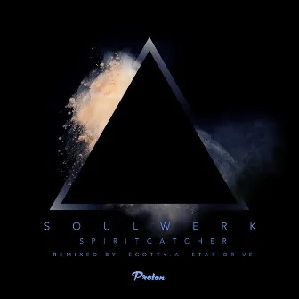 Spirtcatcher (Scotty.A, Stas Drive Remixes) by Soulwerk