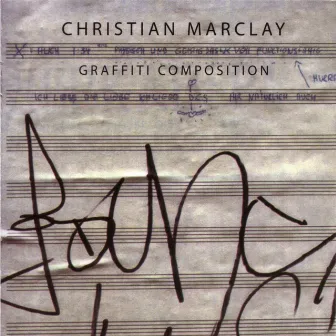 Graffiti Composition by Christian Marclay