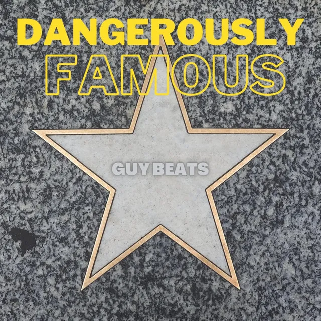 Dangerously Famous