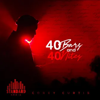 40 Bars and 40 Nites by Corey Curtis