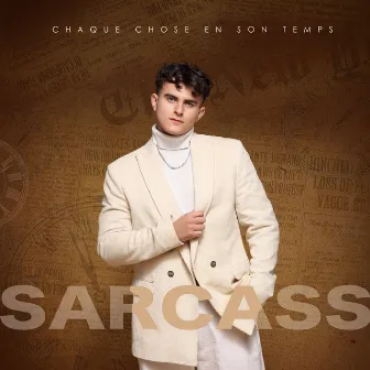 Chaque chose en son temps by Sarcass