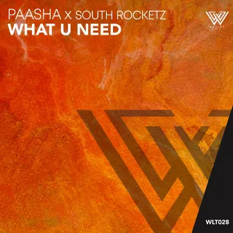 What U Need by South Rocketz