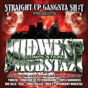 Midwest Mobstaz Vol. 1 by Straight Up Gangsta Sh#t