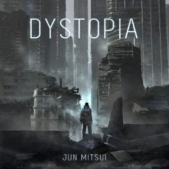 Dystopia by Jun Mitsui