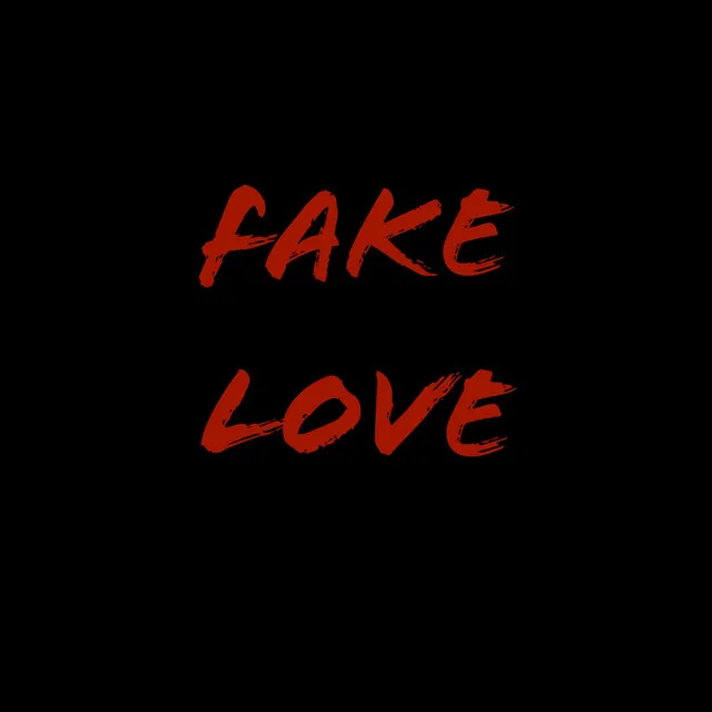 Fake Love