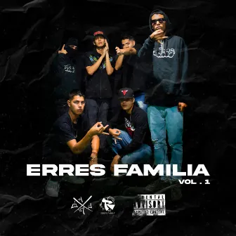 Erres Familia, Vol. 1 by Erres Familia