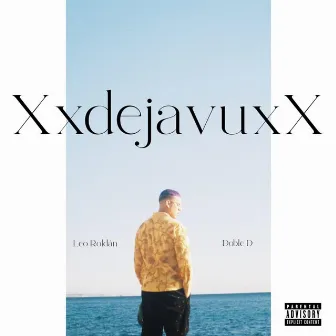 XxdejavuxX (Doble D Remix) by Leo Roldan