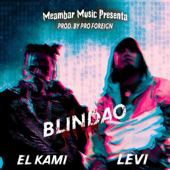 Blindao by El Kami