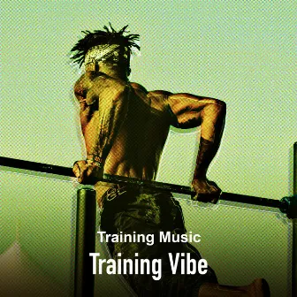 Training Vibe by Unknown Artist