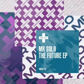 The Future EP by Mr Solo