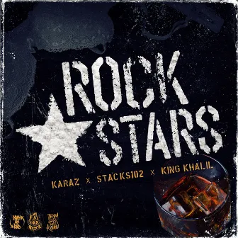 Rockstars by King Khalil