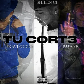 Tu Cort3 by Xavi Gucci