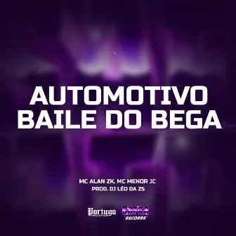 Automotivo Baile Do Bega by MC ALAN ZK