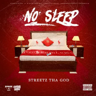 No Sleep by Streetz the God