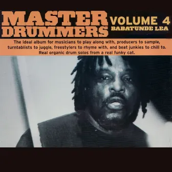 Master Drummers, Vol. 4 by Babatunde Lea